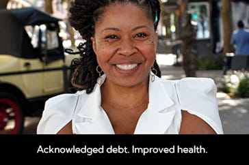 Johnika N: She acknowledged her debt and improved her health.